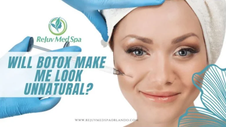 Will Botox Make Me Look Unnatural?